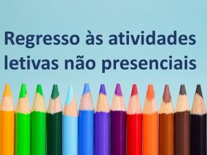 Regresso às atividades letivas