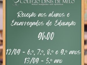 RECEÇÃO AOS ALUNOS E ENCARREGADOS DE EDUCAÇÃO