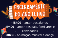 FESTA DE ENCERRAMENTO DO ANO LETIVO 2024/2025